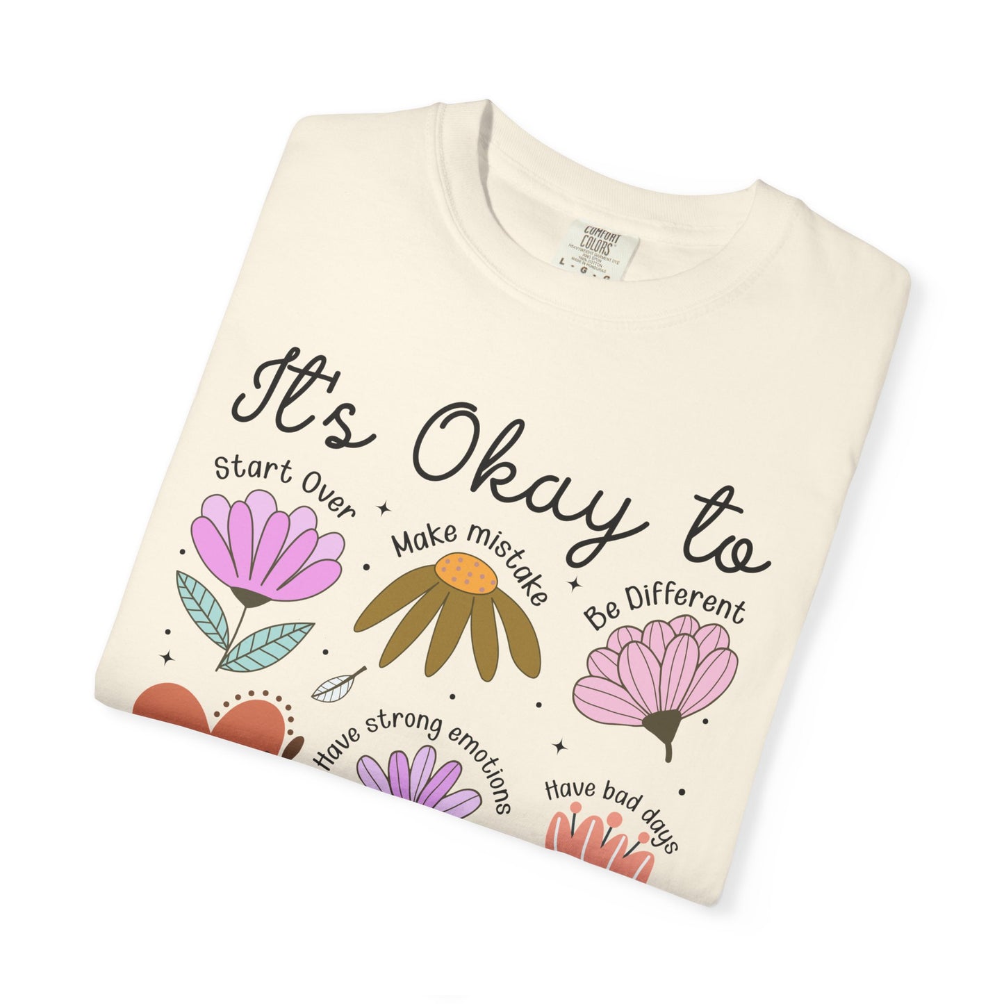 It’s Okay To Boho Flower Shirt | Comfort Colors Mental Health T-Shirt | Positive Affirmation Tee | Retro Floral Self Love Gift