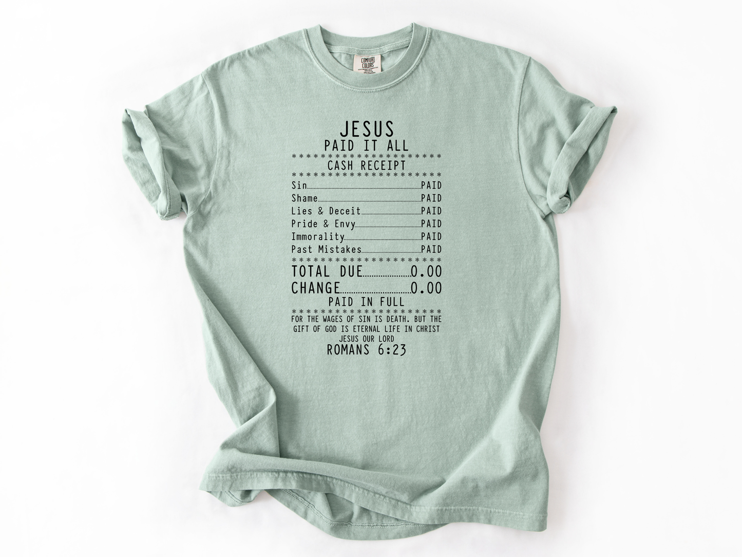 Jesus Paid It All Shirt, Romans 6:23 Bible Verse Tee, Faith Receipt Christian Shirt, Gospel Design, Church & Youth Group Gift, Salvation T-Shirt