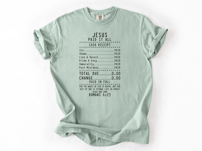 Jesus Paid It All Shirt, Romans 6:23 Bible Verse Tee, Faith Receipt Christian Shirt, Gospel Design, Church & Youth Group Gift, Salvation T-Shirt