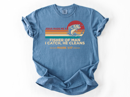 Christian Fishing Shirt: Jesus Made Me a Fisherman - Bible Verse Tee