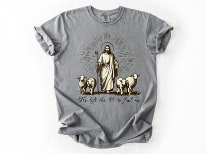 He Left the 99 to Find Me Shirt, Lost Sheep Christian T-Shirt, Bible Verse Faith Tee, Religious Comfort Colors Shirt, Christian Gift for Women