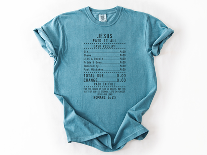 Jesus Paid It All Shirt, Romans 6:23 Bible Verse Tee, Faith Receipt Christian Shirt, Gospel Design, Church & Youth Group Gift, Salvation T-Shirt