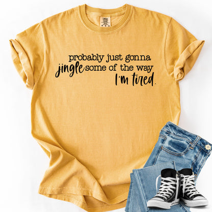 Funny Christmas Sweatshirt: Jingle Tired Holiday Saying, Soft Cotton Tee