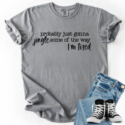 Funny Christmas Sweatshirt: Jingle Tired Holiday Saying, Soft Cotton Tee
