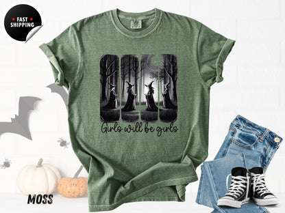Girls Will Be Girls Tee: Comfort Colors Feminist Halloween T-Shirt
