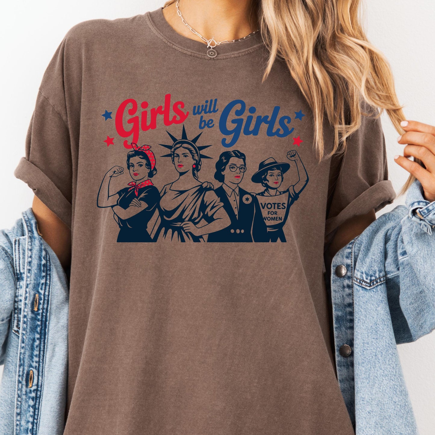 Feminist Graphic Tee: Girls Will Be Girls - Comfort Colors Cotton Shirt