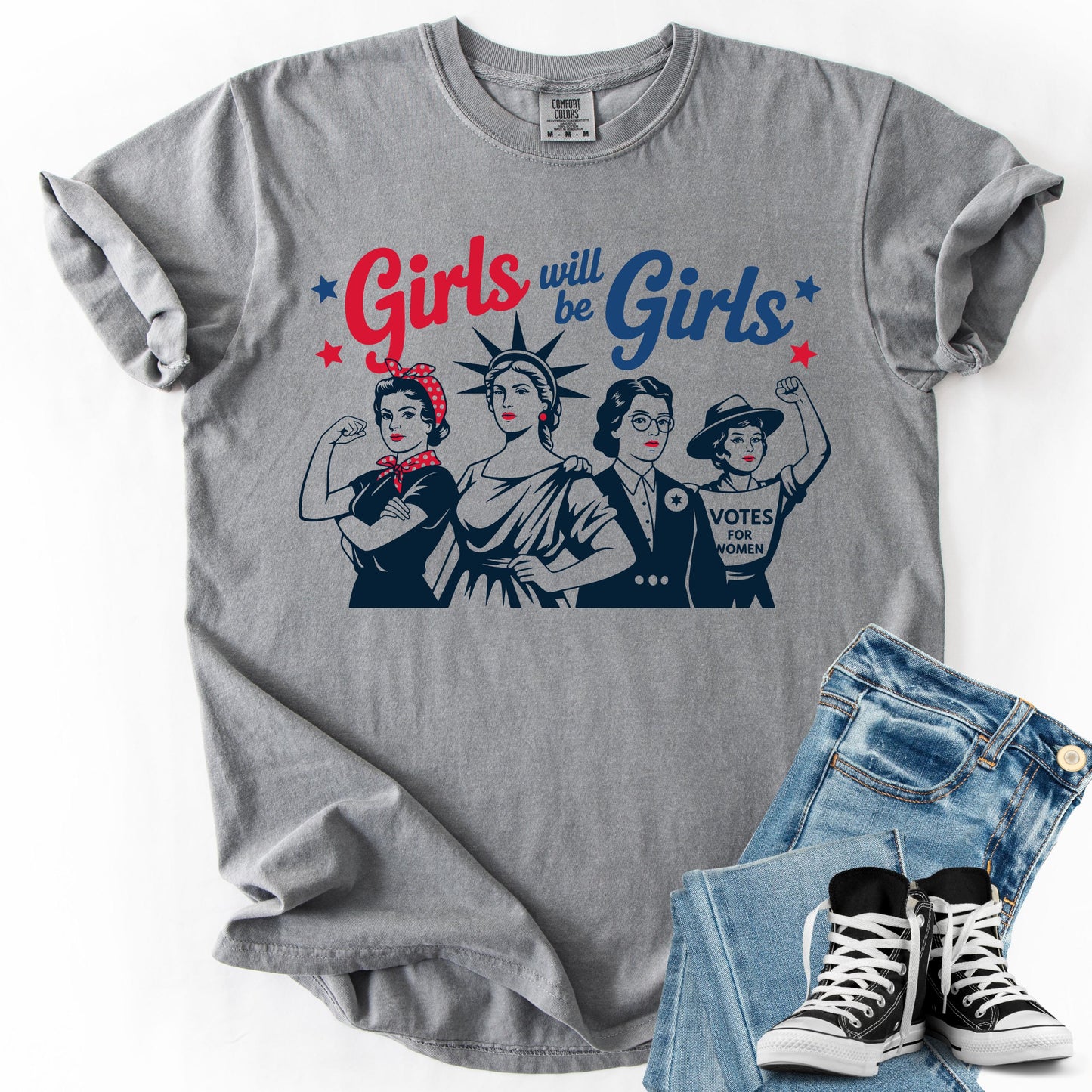 Feminist Graphic Tee: Girls Will Be Girls - Comfort Colors Cotton Shirt