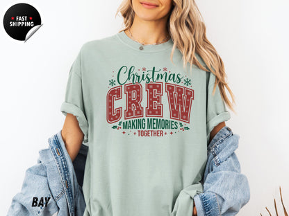 Christmas Crew Making Memories Together T-shirt, Holiday Shirt, Family Christmas Shirt, Family Christmas Shirts, Christmas T-Shirt