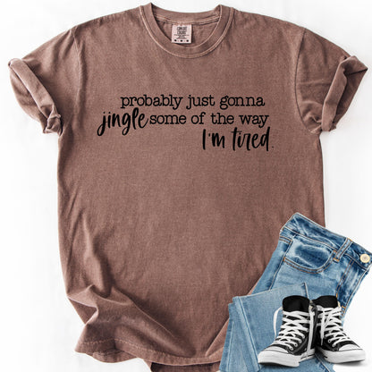 Funny Christmas Sweatshirt: Jingle Tired Holiday Saying, Soft Cotton Tee
