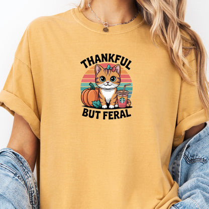 Thankful But Feral Cat Shirt – Funny Fall Pumpkin Tee, Comfort Colors® Thanksgiving Graphic T-Shirt