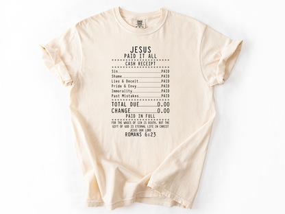 Jesus Paid It All Shirt, Romans 6:23 Bible Verse Tee, Faith Receipt Christian Shirt, Gospel Design, Church & Youth Group Gift, Salvation T-Shirt
