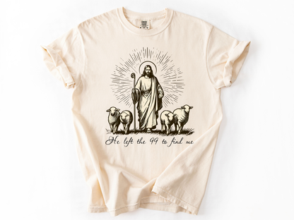 He Left the 99 to Find Me Shirt, Lost Sheep Christian T-Shirt, Bible Verse Faith Tee, Religious Comfort Colors Shirt, Christian Gift for Women