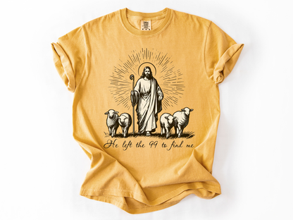 He Left the 99 to Find Me Shirt, Lost Sheep Christian T-Shirt, Bible Verse Faith Tee, Religious Comfort Colors Shirt, Christian Gift for Women