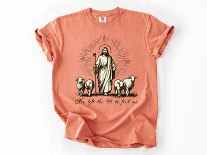He Left the 99 to Find Me Shirt, Lost Sheep Christian T-Shirt, Bible Verse Faith Tee, Religious Comfort Colors Shirt, Christian Gift for Women