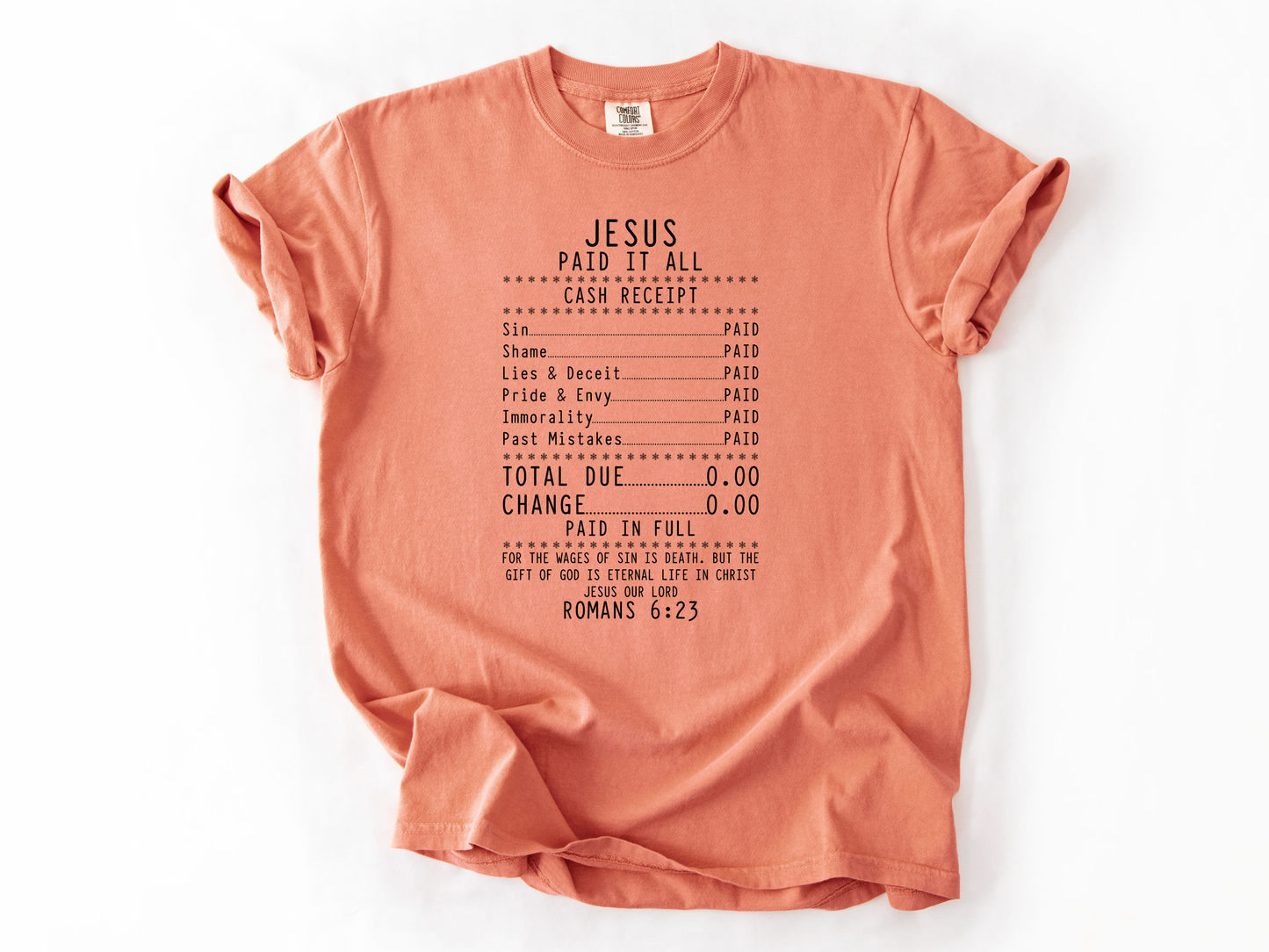 Jesus Paid It All Shirt, Romans 6:23 Bible Verse Tee, Faith Receipt Christian Shirt, Gospel Design, Church & Youth Group Gift, Salvation T-Shirt