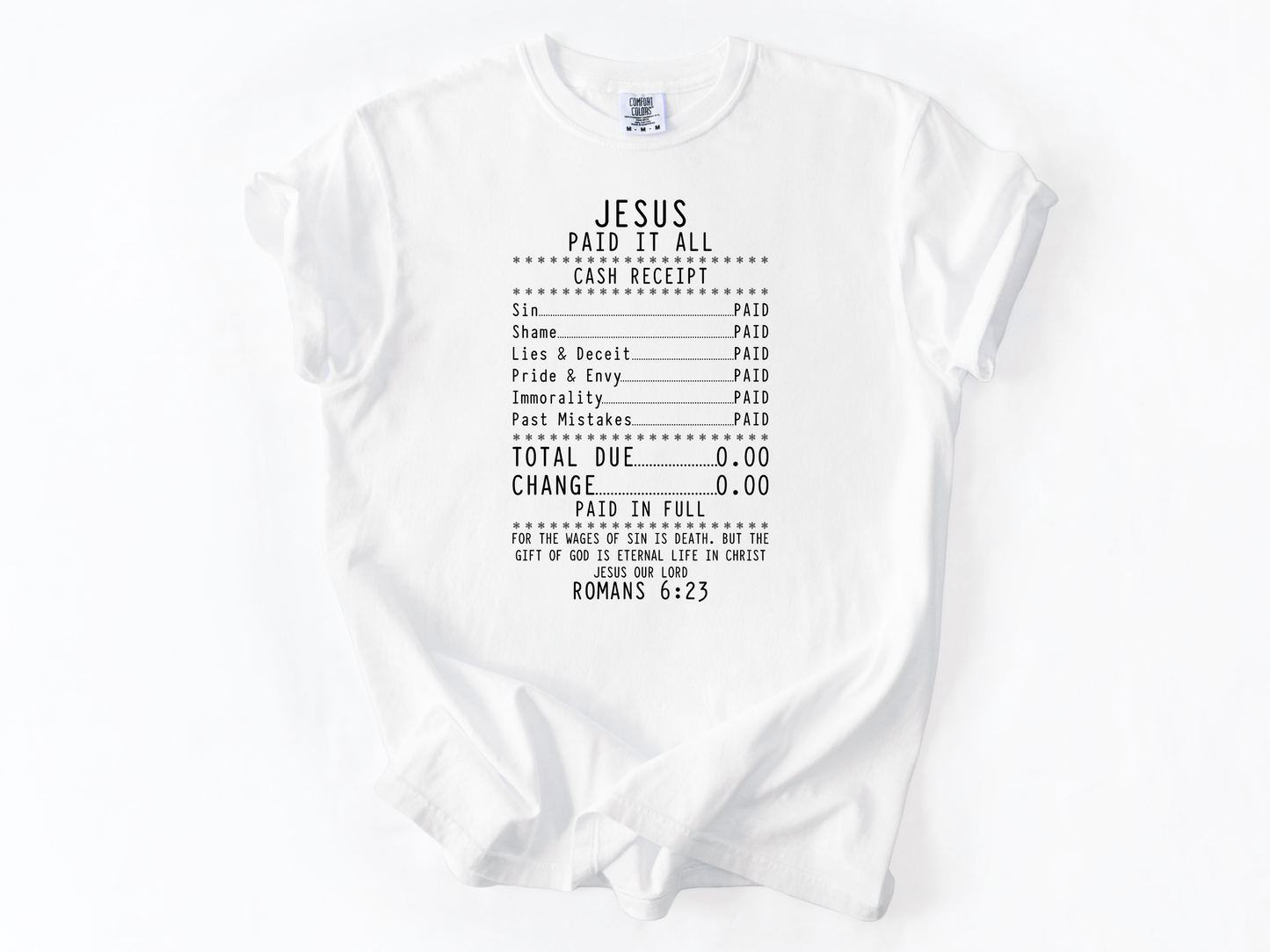 Jesus Paid It All Shirt, Romans 6:23 Bible Verse Tee, Faith Receipt Christian Shirt, Gospel Design, Church & Youth Group Gift, Salvation T-Shirt