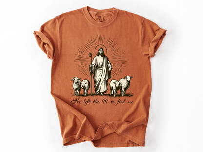 He Left the 99 to Find Me Shirt, Lost Sheep Christian T-Shirt, Bible Verse Faith Tee, Religious Comfort Colors Shirt, Christian Gift for Women